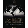 Swinger das liberale Umfeld