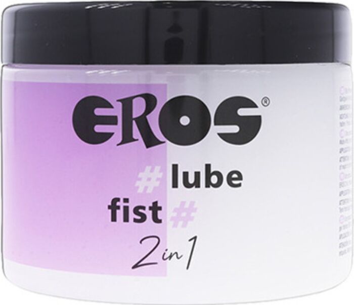 EROS 2 en 1 LUBE FIST 500 ml